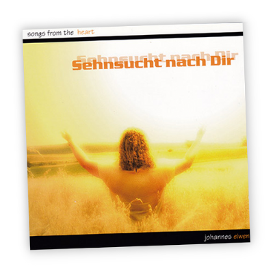 Sehnsucht nach Dir - Johannes Eiwen - CD